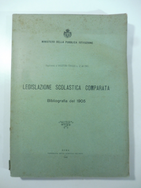 Legislazione scolastica comparata. Bibliografia del 1905